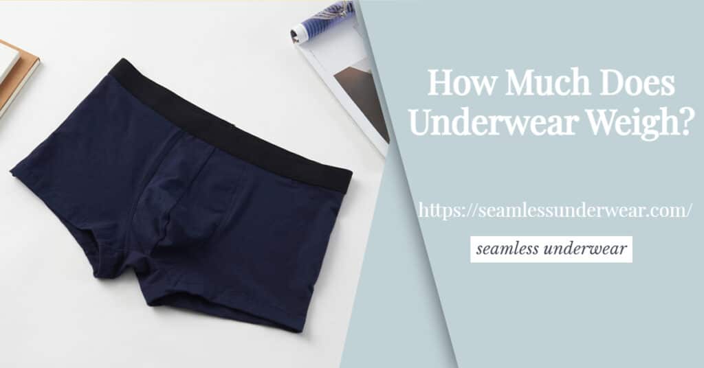 how much does underwear weigh