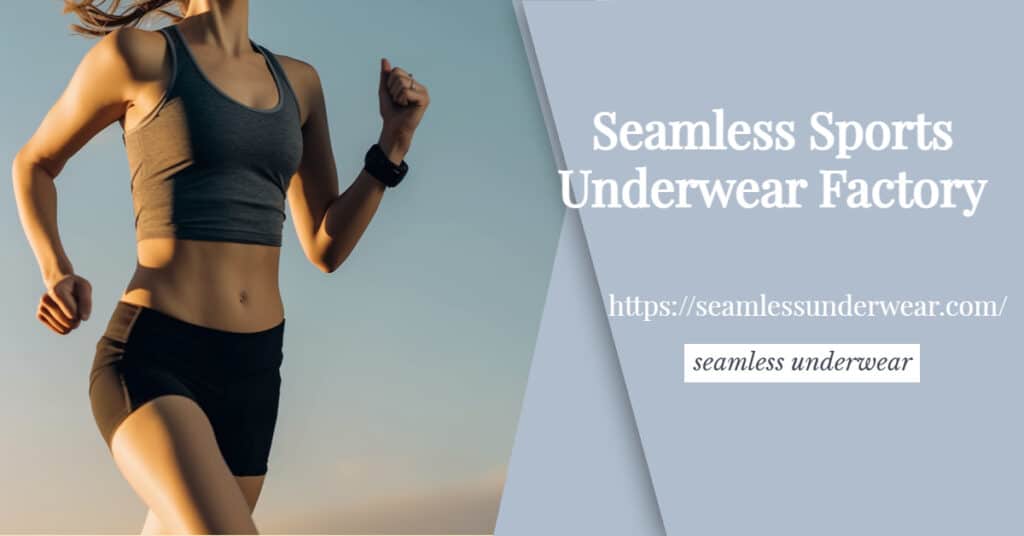 seamless sports underwear factory